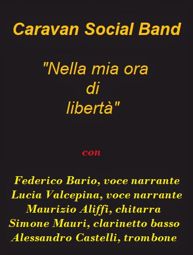 16 agosto 2020 - Lecco - Caravan Social Band - Nella mia ora di libertà
